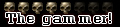 The Gammer The Gammer